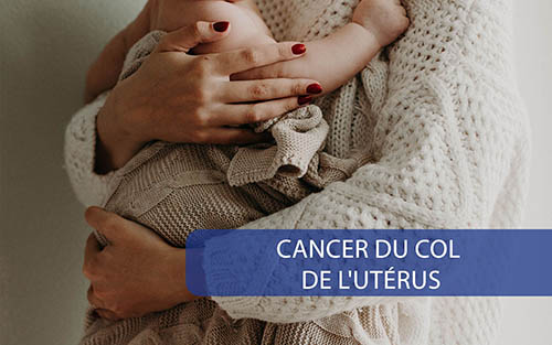 Cancer Du Col De L'utérus